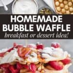 homemade bubble waffles with strawberry and cream topping